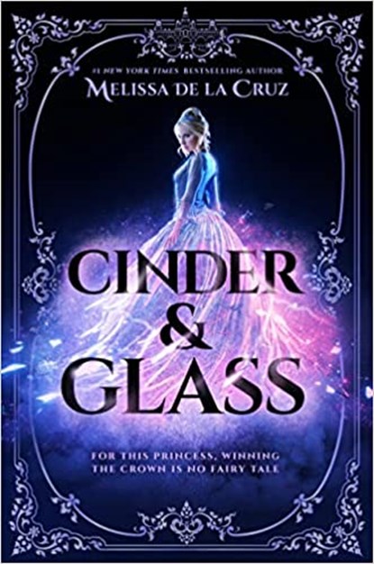 Cinder & Glass, DE LA CRUZ,  Melissa - Paperback - 9780593463086
