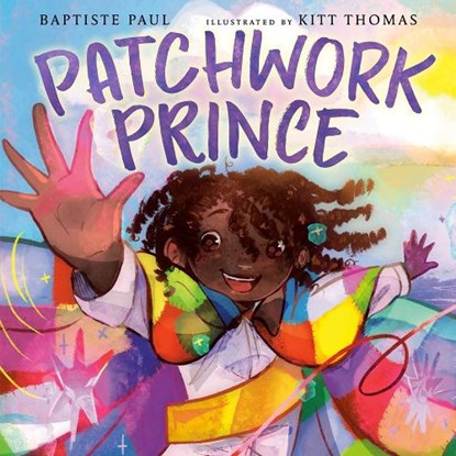 Patchwork Prince, Baptiste Paul - Gebonden - 9780593463444