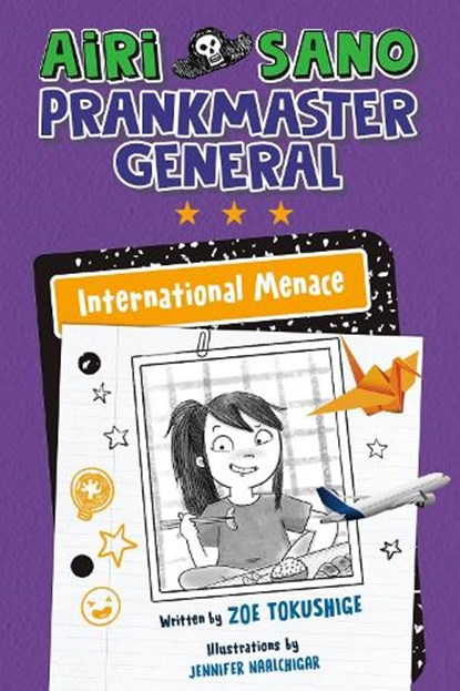 Airi Sano, Prankmaster General: International Menace, Zoe Tokushige - Gebonden - 9780593465844