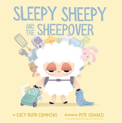 Sleepy Sheepy and the Sheepover, Lucy Ruth Cummins - Gebonden - 9780593465943