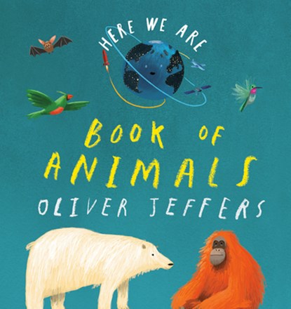 HERE WE ARE BK OF ANIMALS, Oliver Jeffers - Gebonden - 9780593466094