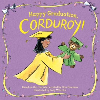 Happy Graduation, Corduroy!, Don Freeman - Gebonden - 9780593466247
