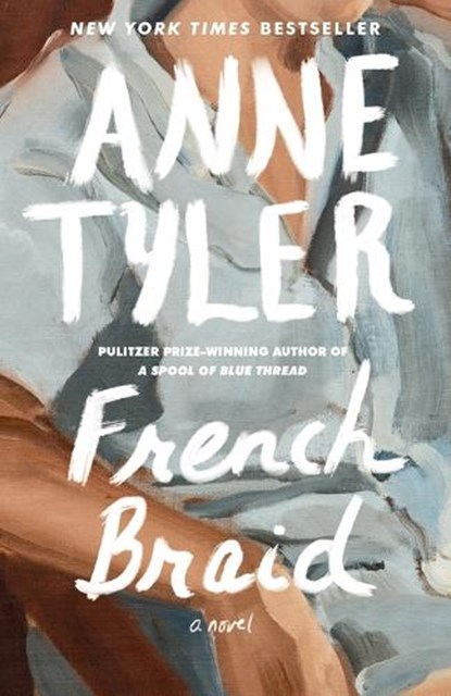 French Braid, Anne Tyler - Paperback - 9780593466407
