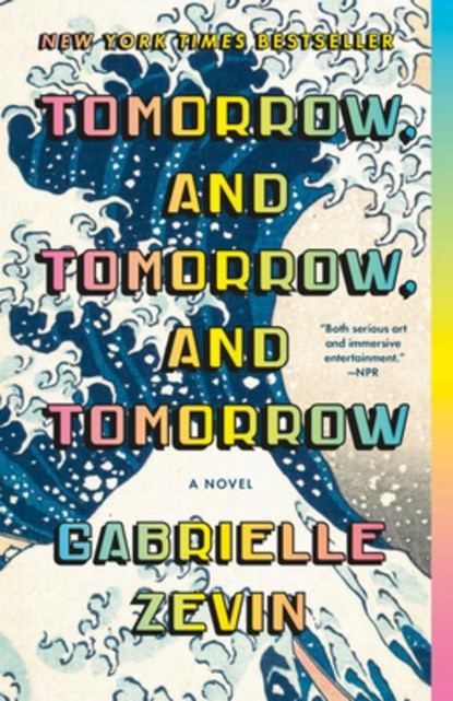 Tomorrow, and Tomorrow, and Tomorrow, Gabrielle Zevin - Paperback - 9780593466490