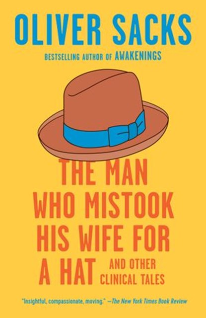 The Man Who Mistook His Wife for a Hat, Oliver Sacks - Ebook - 9780593466681