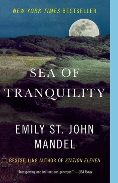 Sea of Tranquility, Emily St. John Mandel - Paperback - 9780593466735