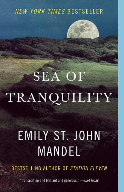 Sea of Tranquility, Emily St. John Mandel - Paperback - 9780593466735