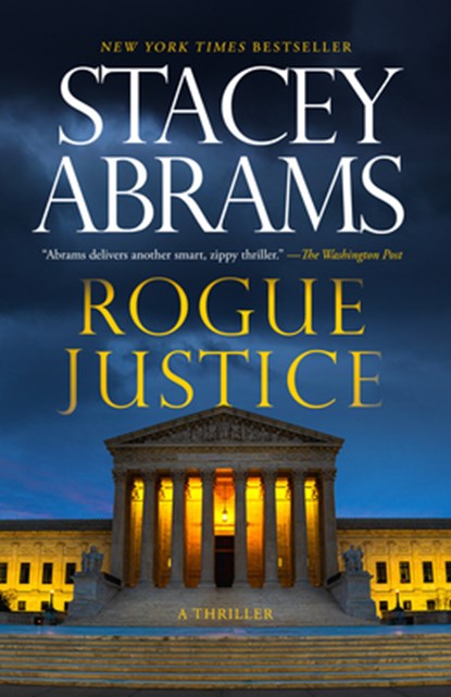 Rogue Justice: A Thriller, Stacey Abrams - Paperback - 9780593466988