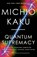 Quantum Supremacy, Michio Kaku - Paperback - 9780593467008
