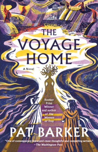 The Voyage Home, Pat Barker - Paperback - 9780593468944
