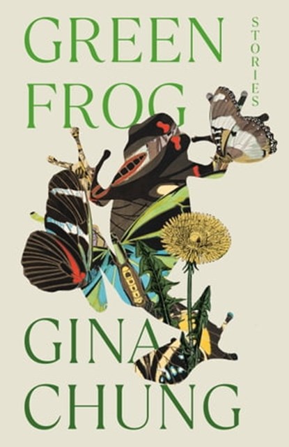 Green Frog, Gina Chung - Ebook - 9780593469378