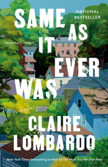 Same As It Ever Was, Claire Lombardo - Paperback - 9780593469958