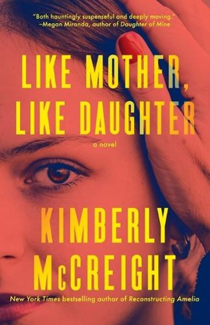 Like Mother, Like Daughter, Kimberly Mccreight - Paperback - 9780593470039