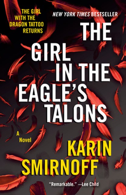 The Girl in the Eagle's Talons: A Lisbeth Salander Novel, Karin Smirnoff - Paperback - 9780593470374