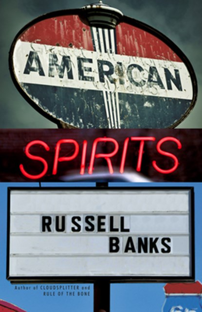 American Spirits, Russell Banks - Paperback - 9780593470497