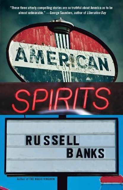 American Spirits, Russell Banks - Paperback - 9780593470497
