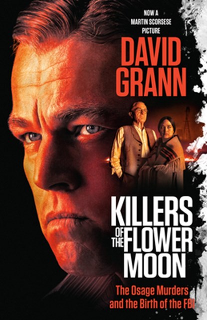 Grann, D: Killers of the Flower Moon/Tie-In, GRANN,  David - Paperback - 9780593470831