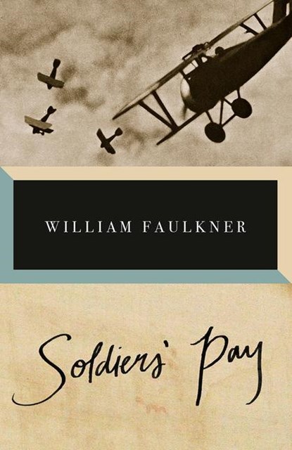 SOLDIERS PAY, William Faulkner - Paperback - 9780593470961