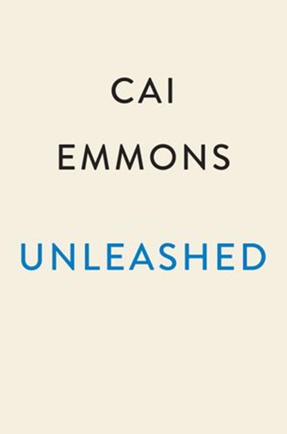 Unleashed, Cai Emmons - Ebook - 9780593471456