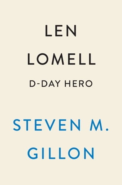 Len Lomell, Steven M. Gillon - Ebook - 9780593471623