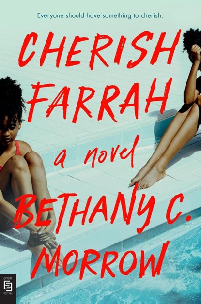 Cherish Farrah, Bethany C. Morrow - Paperback - 9780593471685