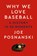 Why We Love Baseball, Joe Posnanski - Gebonden - 9780593472675