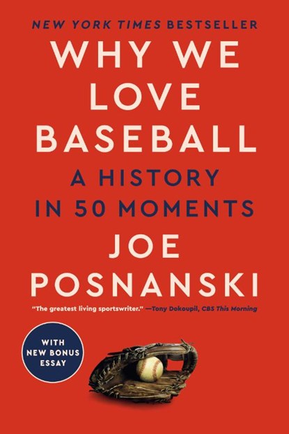 Why We Love Baseball, Joe Posnanski - Paperback - 9780593472682