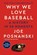 Why We Love Baseball, Joe Posnanski - Paperback - 9780593472682