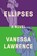 Ellipses, Vanessa Lawrence - Gebonden - 9780593472774