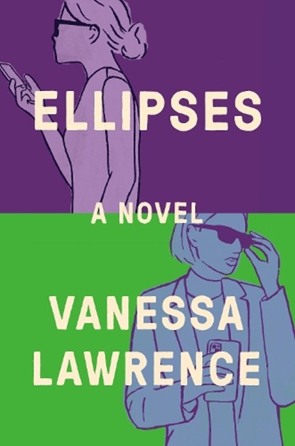 Ellipses, Vanessa Lawrence - Gebonden - 9780593472774