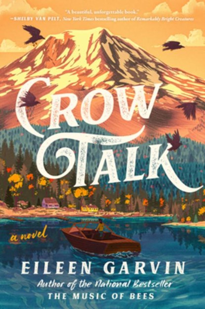 Crow Talk, Eileen Garvin - Gebonden - 9780593473887