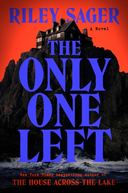 The Only One Left, Riley Sager - Paperback - 9780593474471