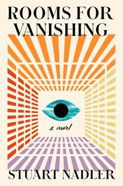 Rooms for Vanishing, Stuart Nadler - Ebook - 9780593475478