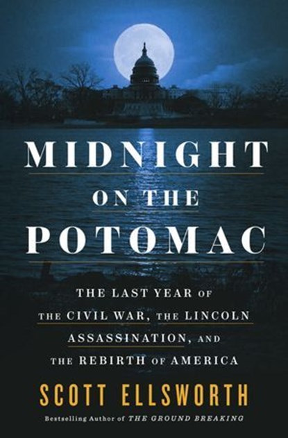 Midnight on the Potomac, Scott Ellsworth - Ebook - 9780593475621