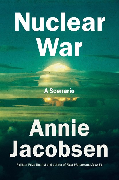 Nuclear War, Annie Jacobsen - Gebonden - 9780593476093