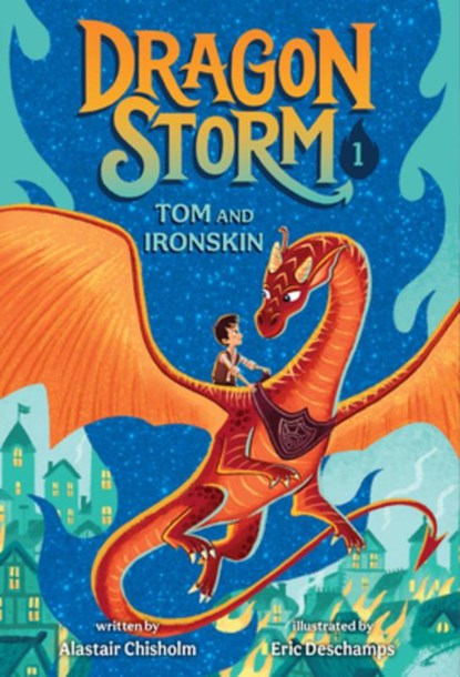 Dragon Storm #1: Tom and Ironskin, Alastair Chisholm - Paperback - 9780593479544