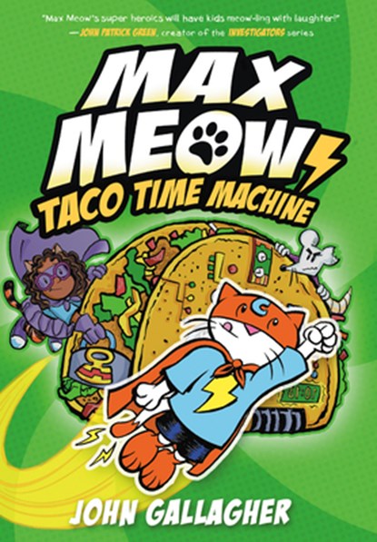 Max Meow Book 4: Taco Time Machine: (A Graphic Novel), John Gallagher - Gebonden - 9780593479681