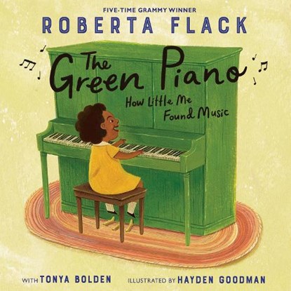The Green Piano, Roberta Flack ; Tonya Bolden - Gebonden - 9780593479872