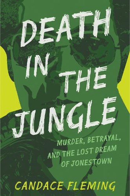 Death in the Jungle, Candace Fleming - Gebonden - 9780593480069