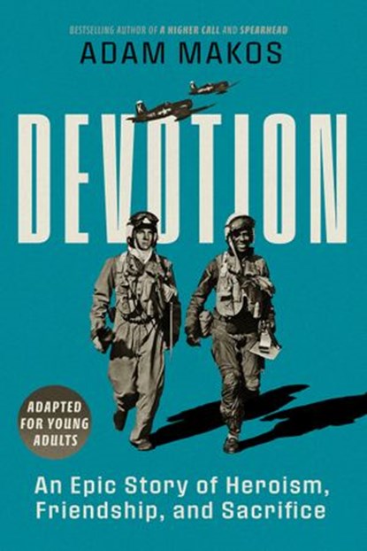 Devotion (Young Readers Edition), Adam Makos - Ebook - 9780593481479