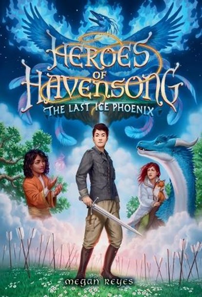 Heroes of Havensong: The Last Ice Phoenix, Megan Reyes - Paperback - 9780593482445