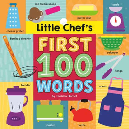 Little Chef's First 100 Words, Tenisha Bernal - Overig - 9780593482667