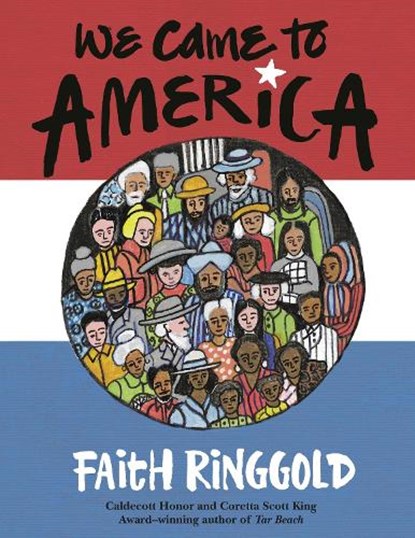 We Came to America, Faith Ringgold - Paperback - 9780593482704