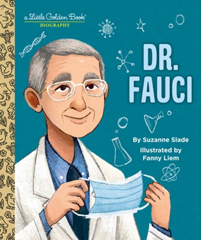 Dr. Fauci: A Little Golden Book Biography, Suzanne Slade ; Fanny Liem - Gebonden - 9780593484067
