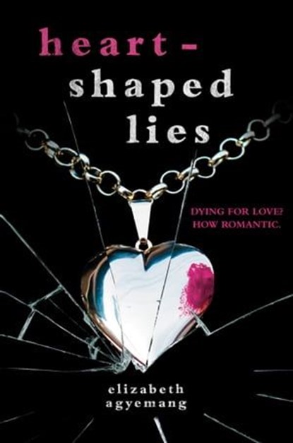 Heart-Shaped Lies, Elizabeth Agyemang - Ebook - 9780593484517