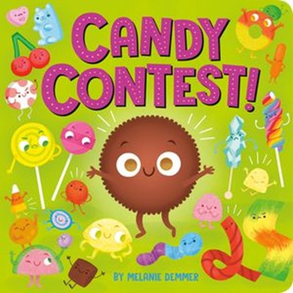 Candy Contest!, Melanie Demmer - Ebook - 9780593485460