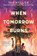 When Tomorrow Burns, Tae Keller - Gebonden - 9780593485590