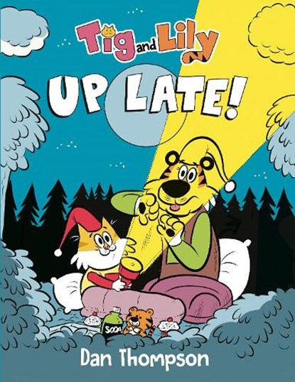Tig and Lily: Up Late!, Dan Thompson - Gebonden - 9780593486344