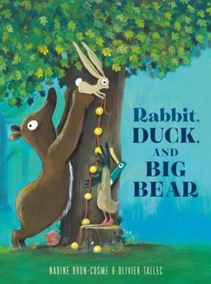 Rabbit, Duck, and Big Bear, Nadine Brun-Cosme ; Olivier Tallec - Gebonden - 9780593486986