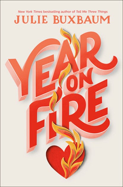 Year on Fire, BUXBAUM,  Julie - Paperback - 9780593487051